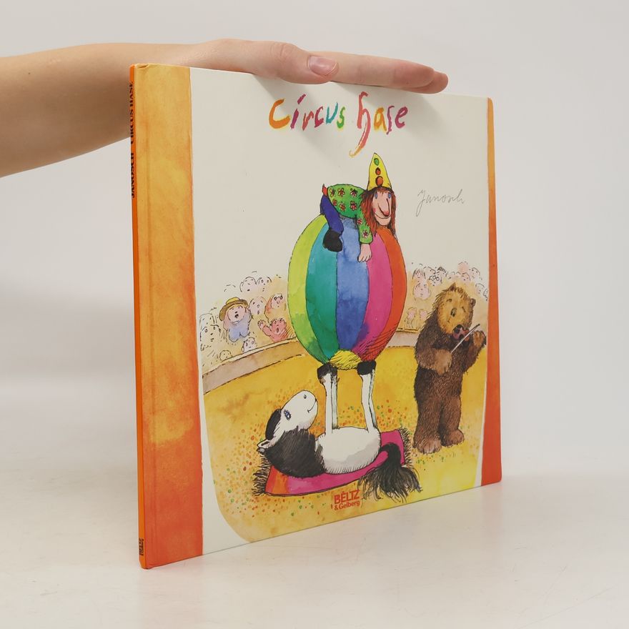 Janosch Circus Hase. Vierfarbiges Bilderbuch
