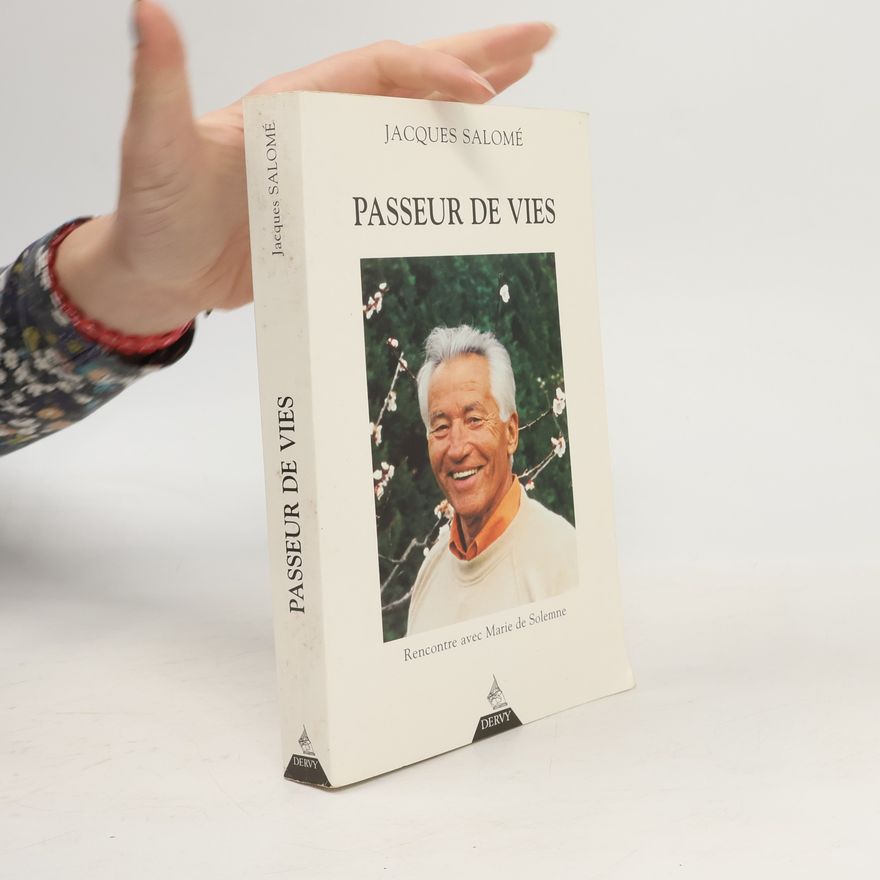 Jacques Salomé Passeur de vies