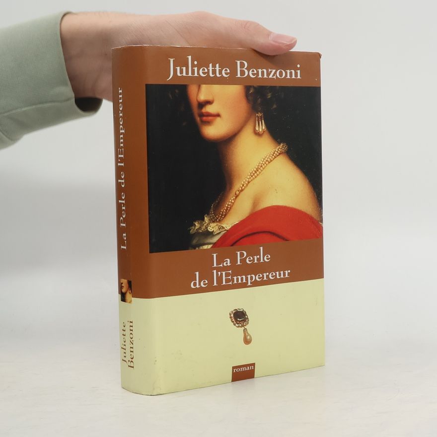 Juliette Benzoni La Perle de l'empereur