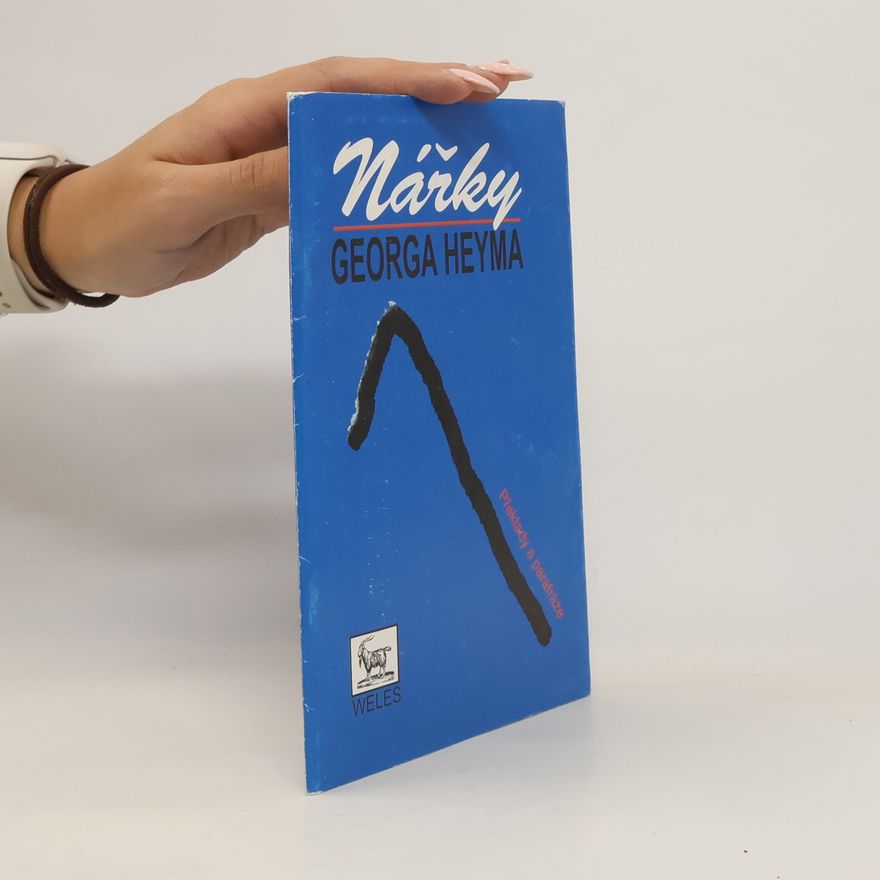 Georg Heym Nářky Georga Heyma. Překlady a parafráze