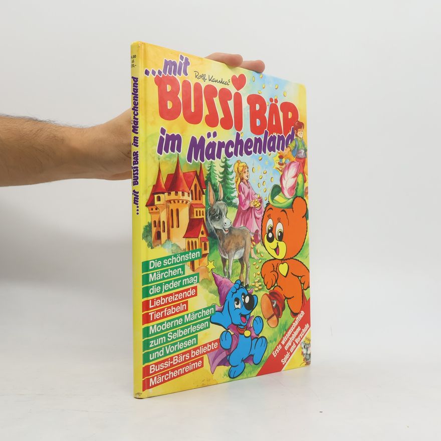 Autorenkollektiv ... mit Rolf Kaukas Bussi Bär im Märchenland