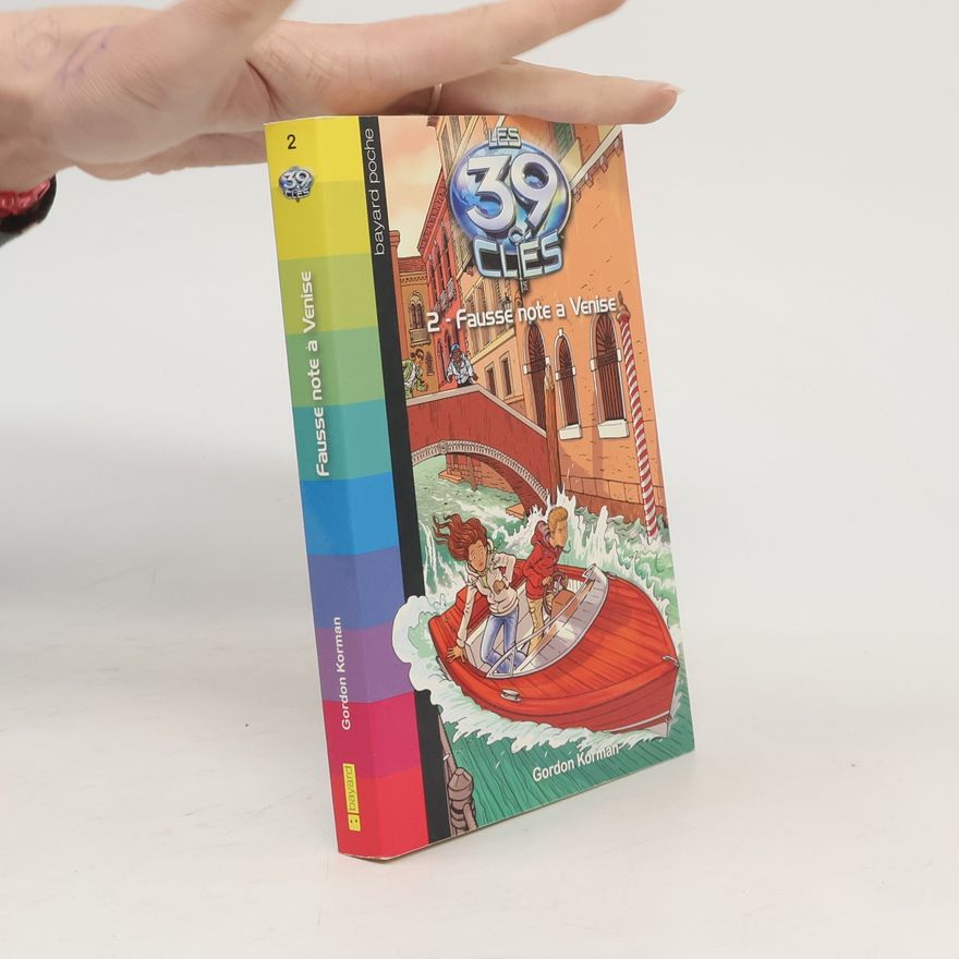 Gordon Korman Les 39 Clés 2. Fausse note à Venise