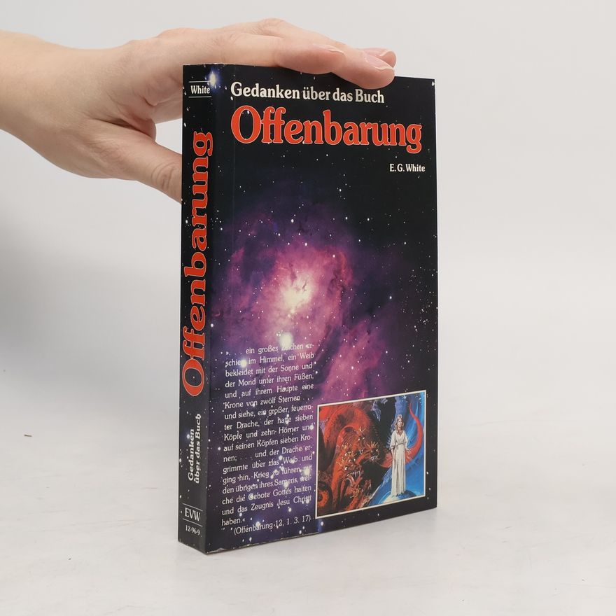 Ellen Gould Harmon White Gedanken über das Buch Offenbarung