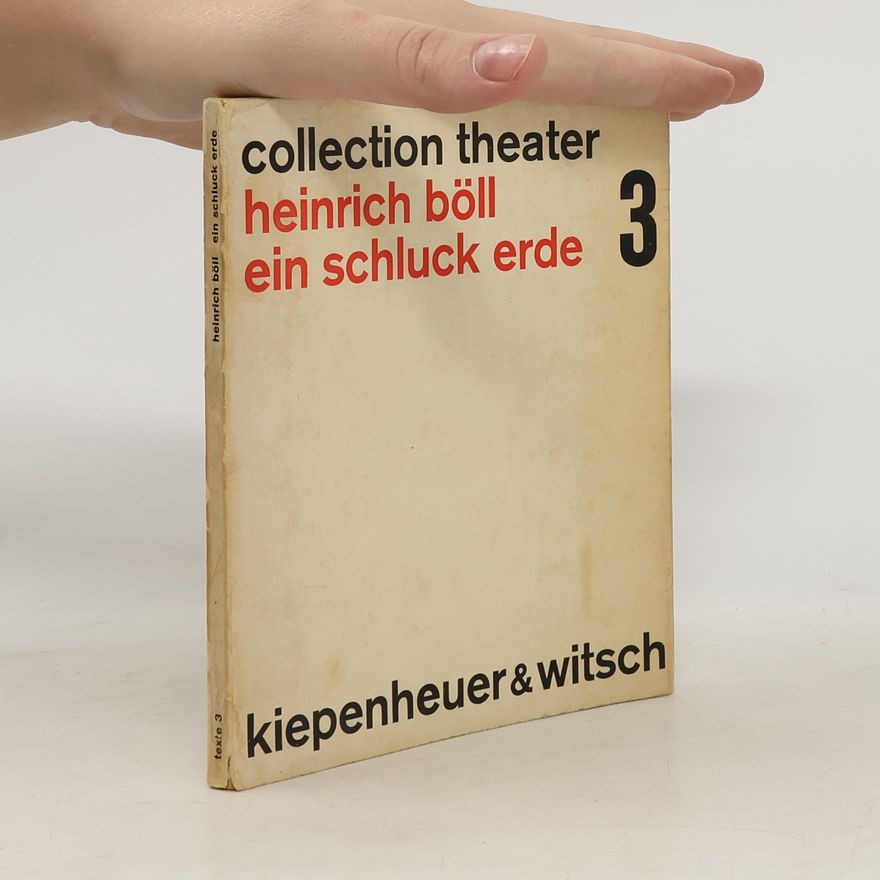 Heinrich Böll Ein Schluck Erde