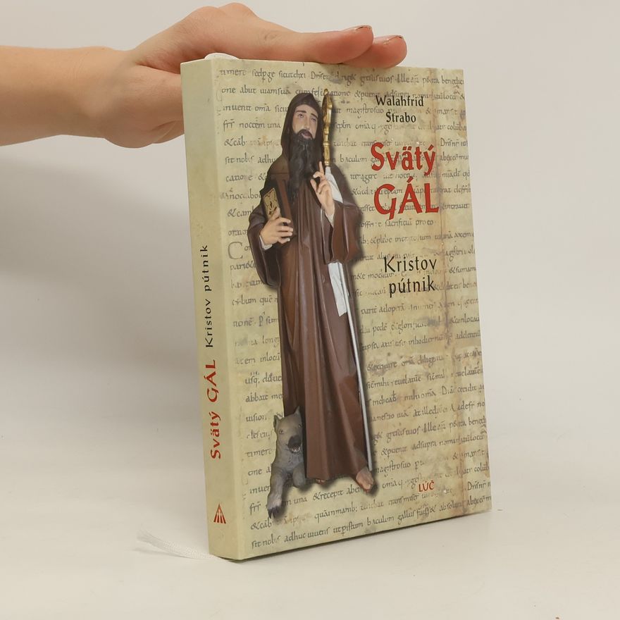 Oliver Černák Svätý Gál. Kristov pútnik