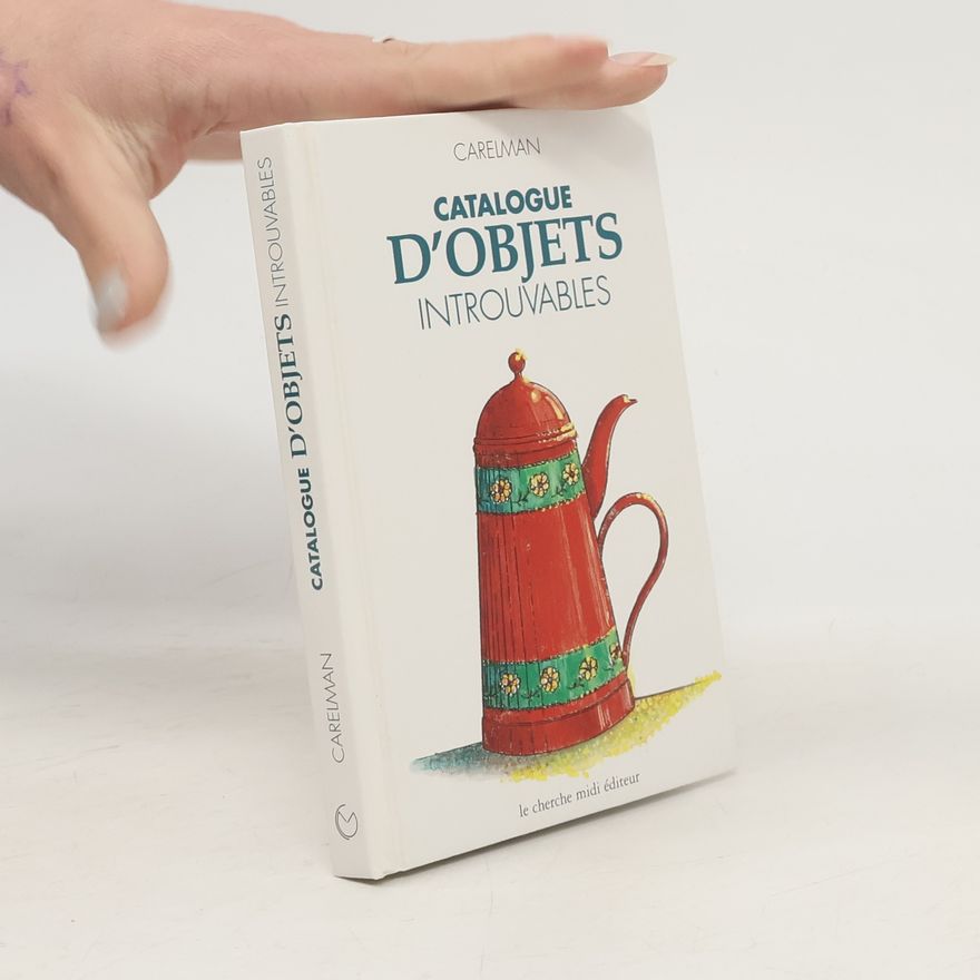 Jacques Carelman Catalogue d'objets introuvables