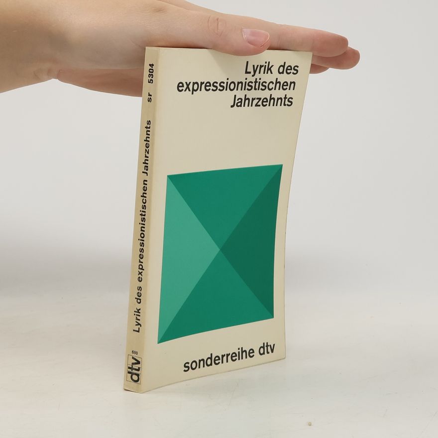 Gottfried Benn Lyrik des expressionistischen Jahrzehnts