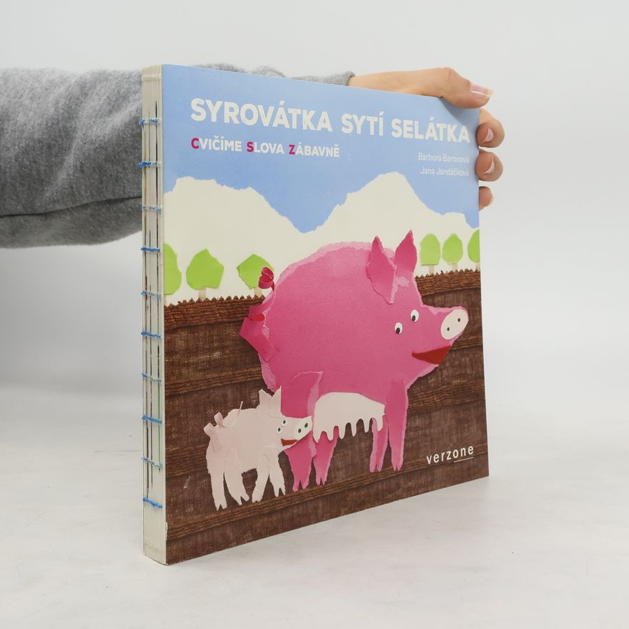 Jana Jandáčková Syrovátka sytí selátka