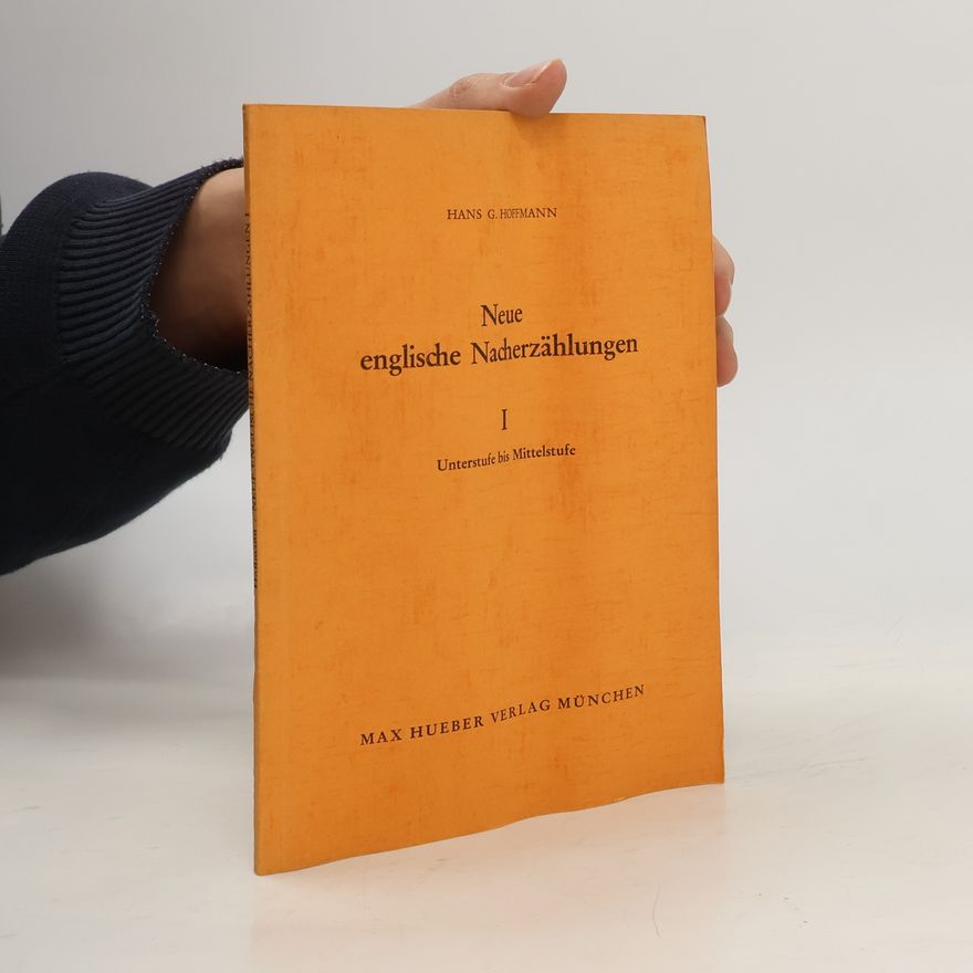 Hans G. Hoffman Neue englische Nacherzählungen 1. Unterstufe bis Mittelstufe