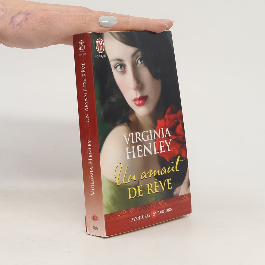 Virginia Henley Aventures & Passions - 4848: Un amant de rêve