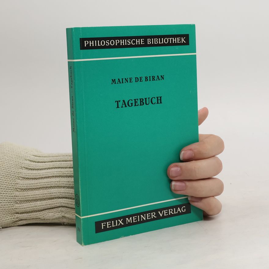 Maine de Biran Tagebuch