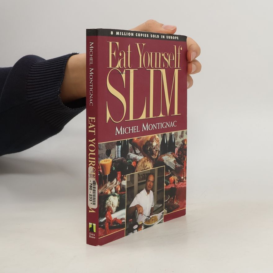 Michel Montignac Eat Yourself Slim