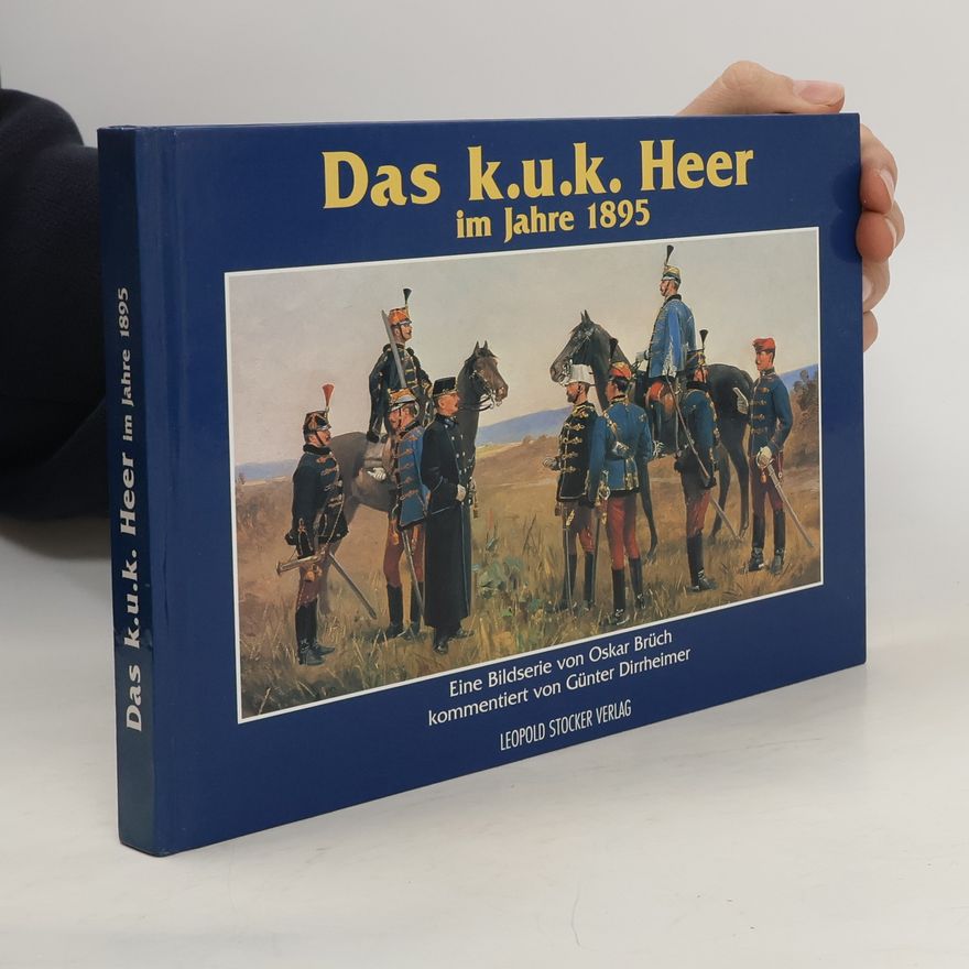 Oskar Brüch Das k.u.k. Heer 1895