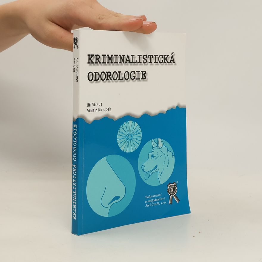 Jiří Straus Kriminalistická odorologie