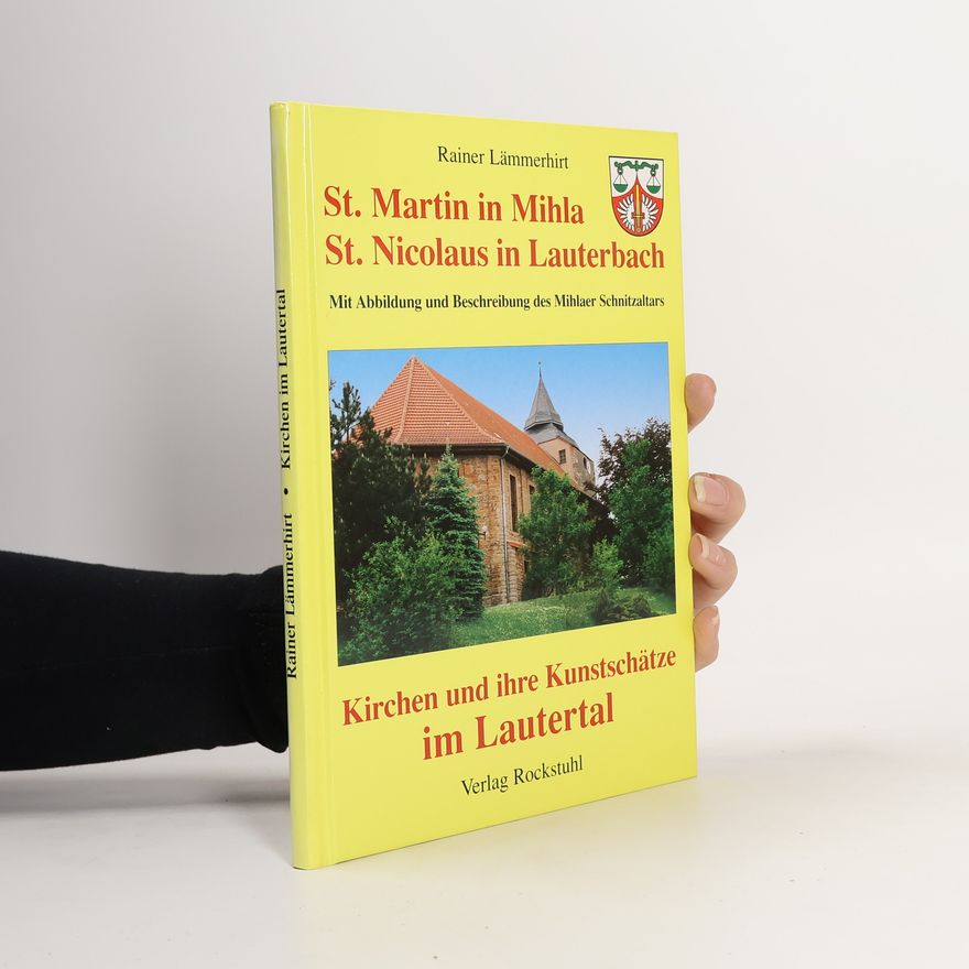 Rainer Lämmerhirt St. Martin in Mihla, St. Nicolaus in Lauterbach