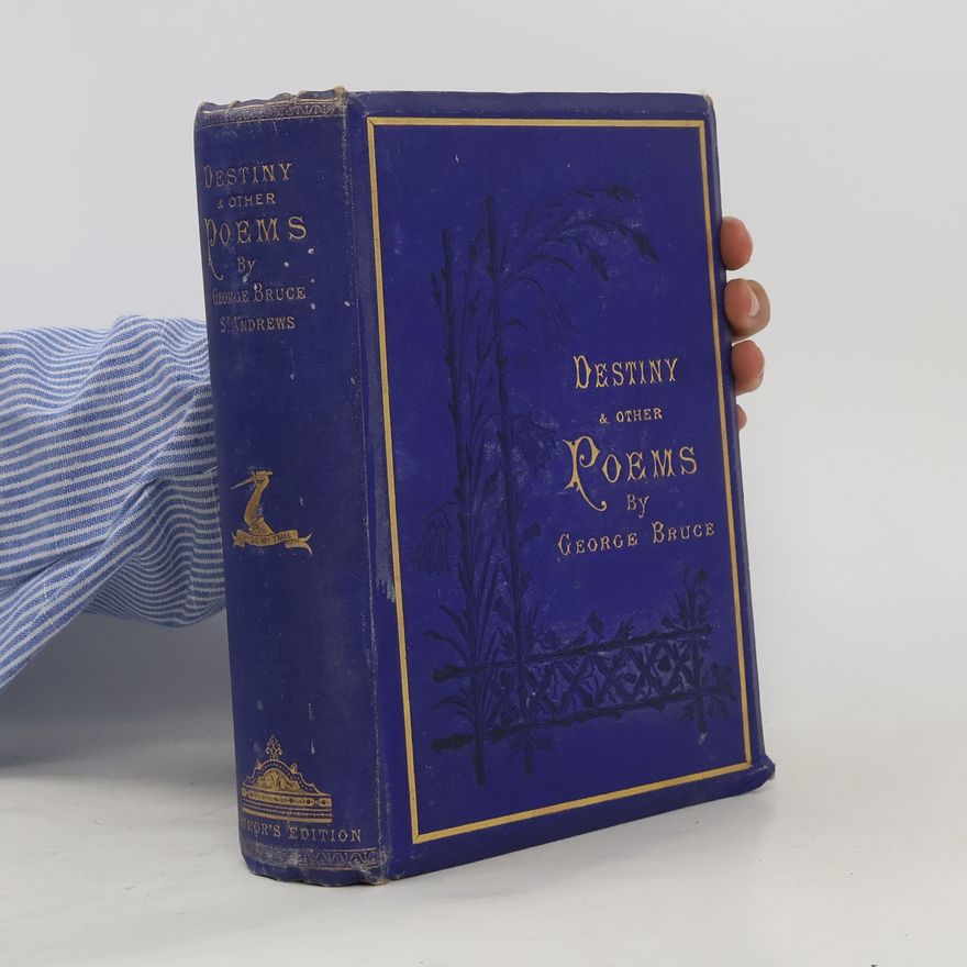 George Bruce Destiny and Other Poems