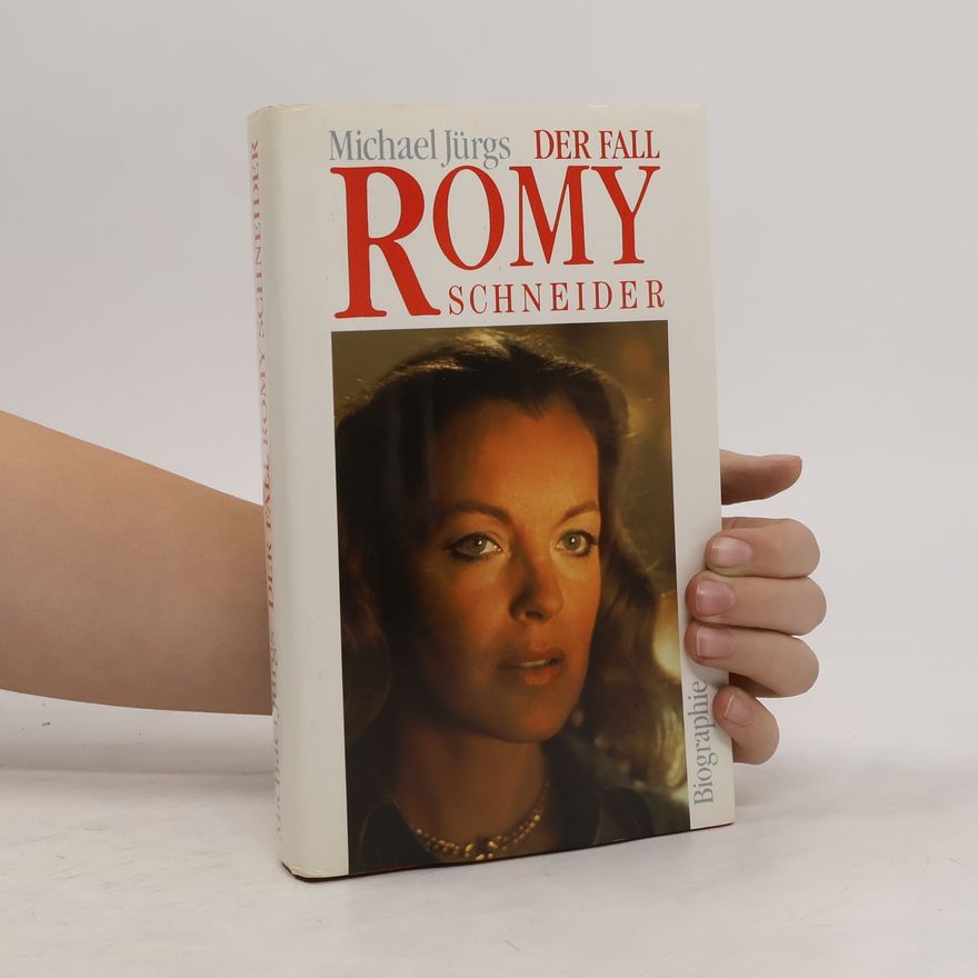 Michael Juergs Der Fall Romy Schneider