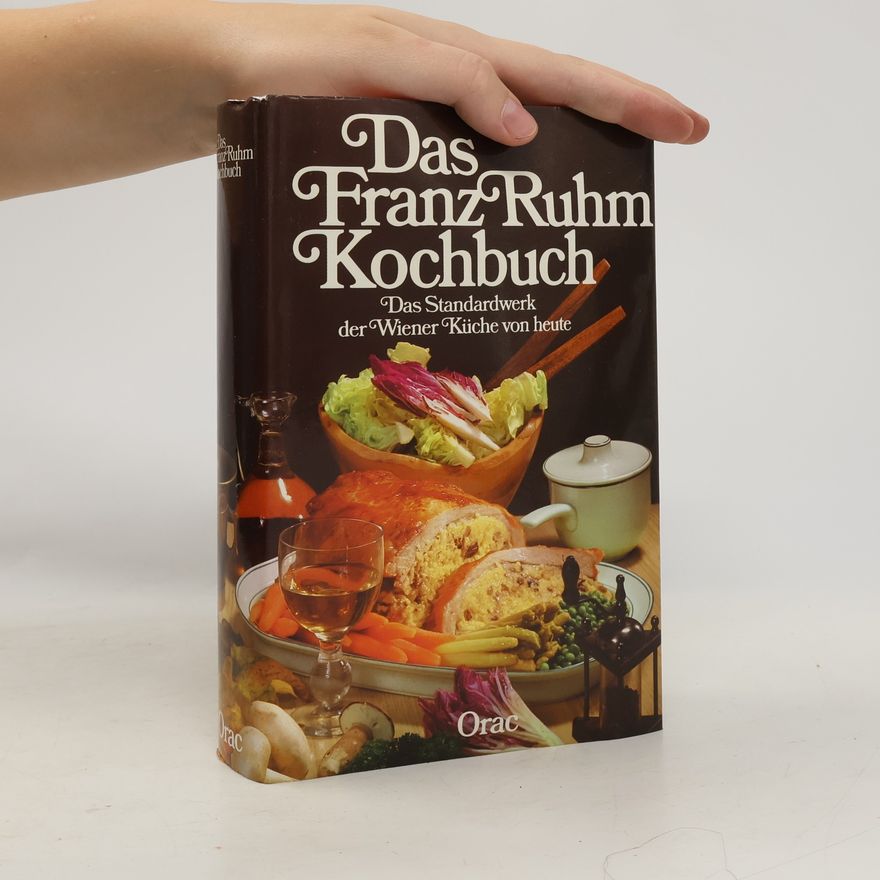 Franz Ruhm Das Franz-Ruhm-Kochbuch