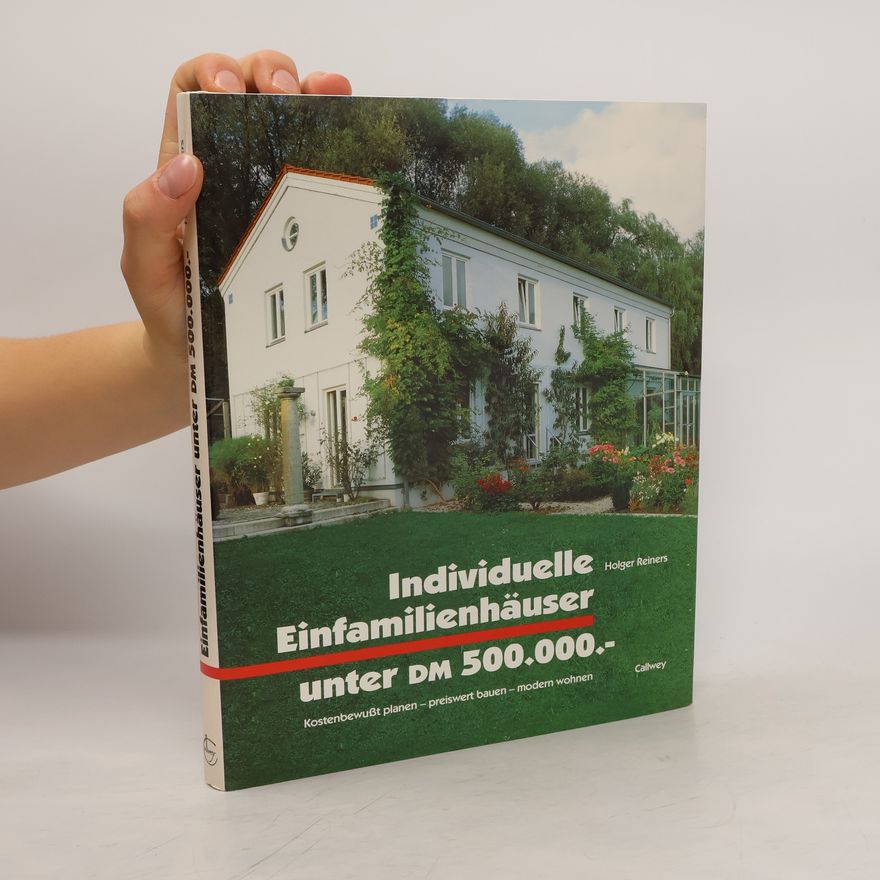 Holger Reiners Individuelle Einfamilienhäuser unter DM 500.000,-
