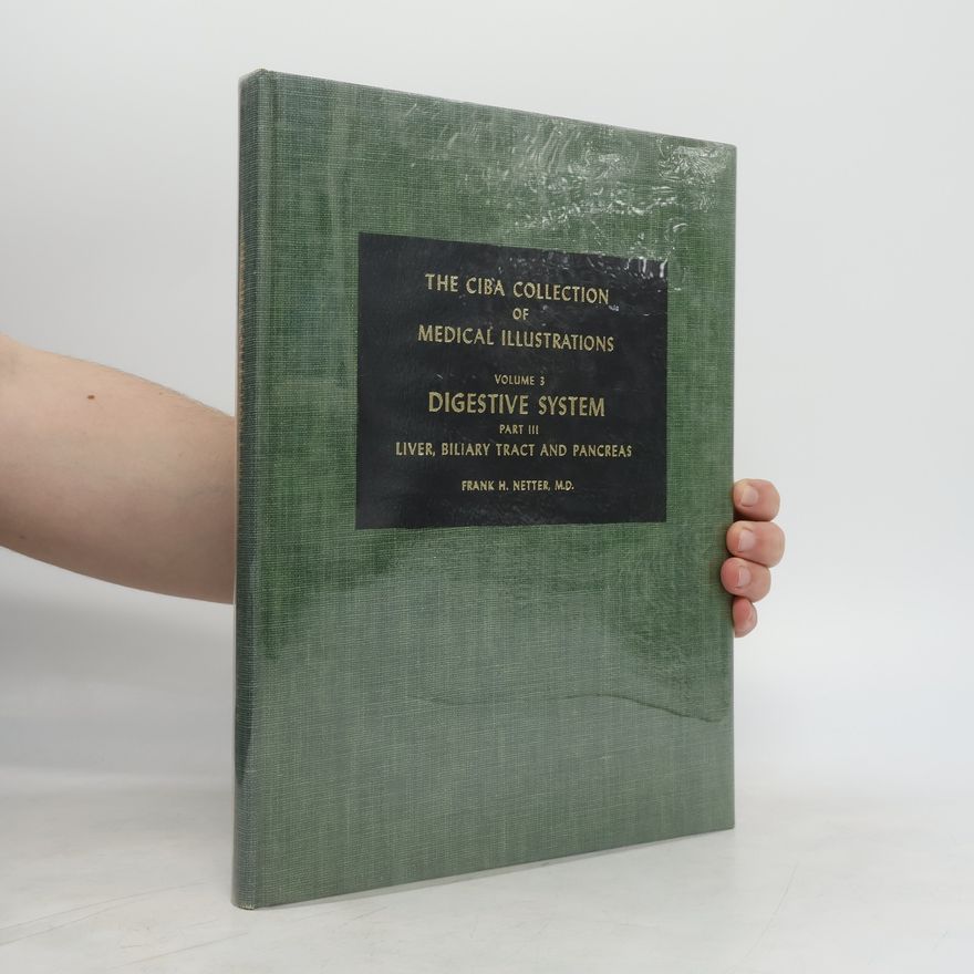 Frank H. Netter The Ciba Collection of Medical Illustrations 3