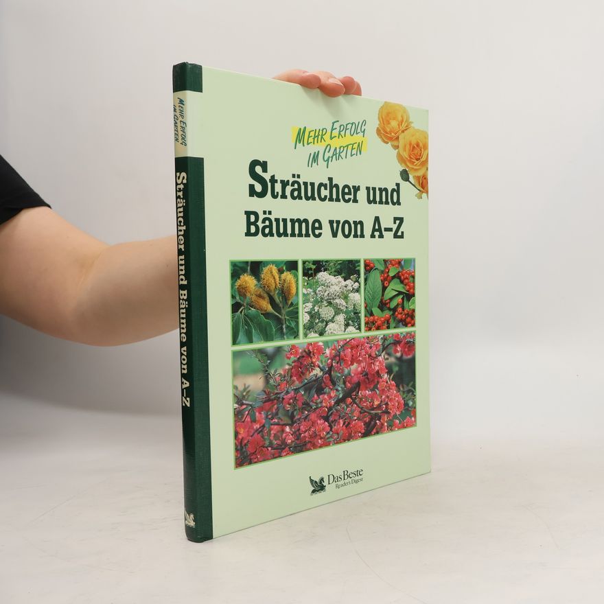 Sigrid Blank Sträucher und Bäume von A - Z