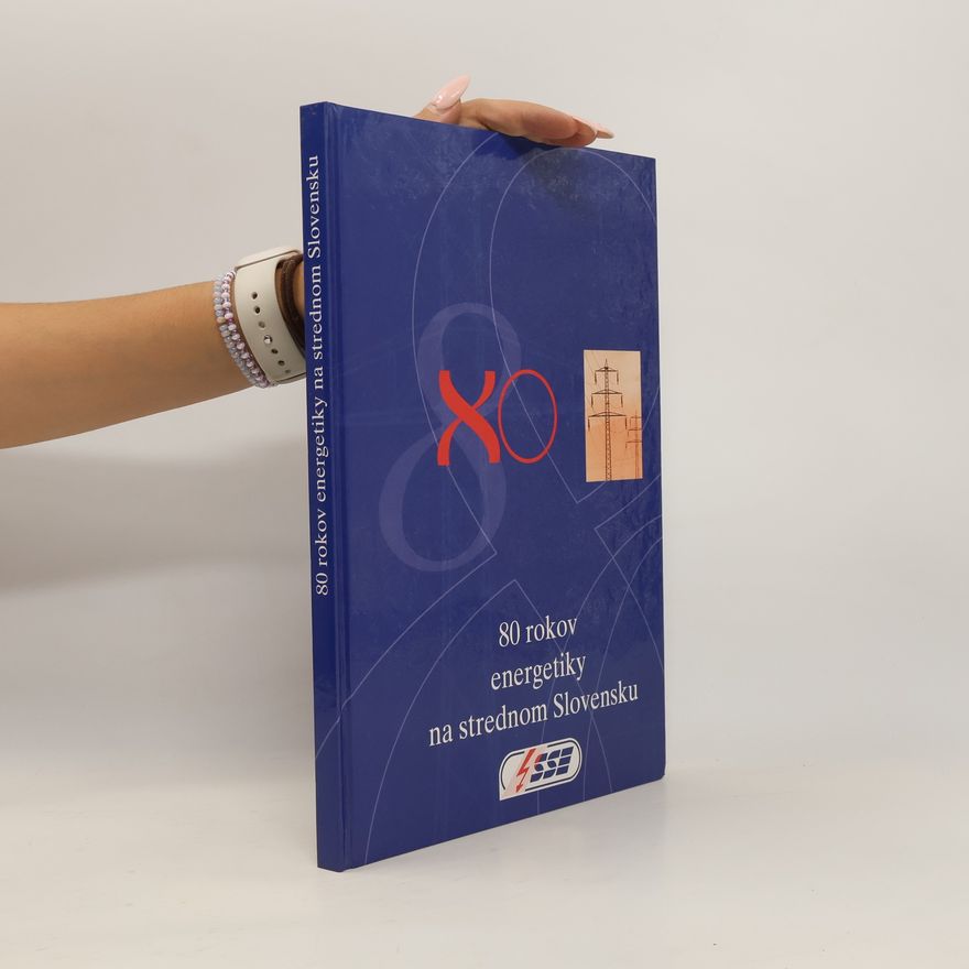 Various authors 80 rokov energetiky na strednom Slovensku