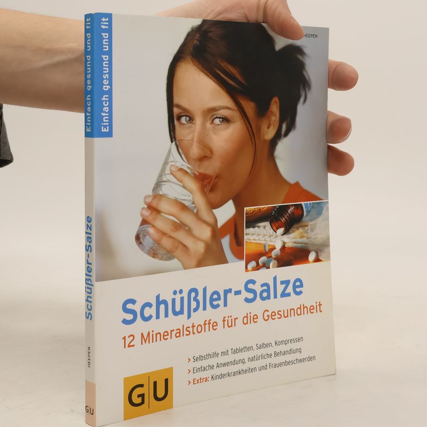 Autorenkollektiv Schüßler-Salze. 12 Mineralstoffe für die Gesundheit