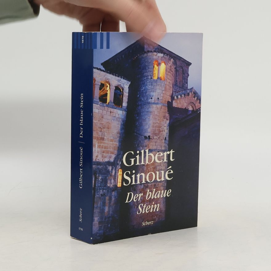Gilbert Sinoué Der blaue Stein
