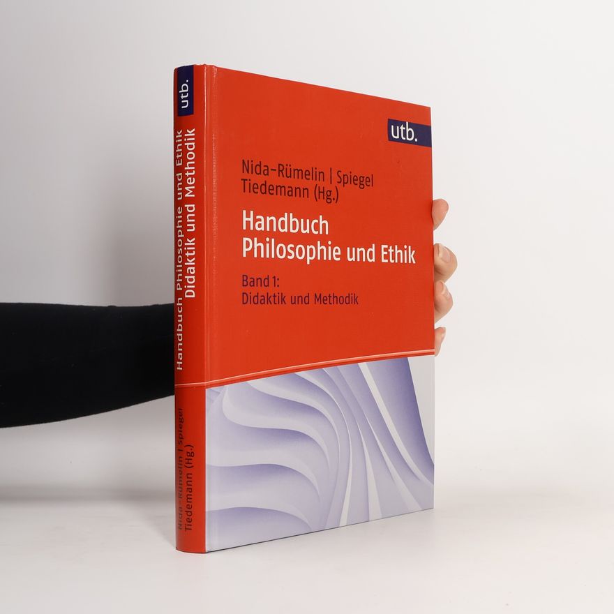 Julian Nida-Rümelin Handbuch Philosophie und Ethik. Bd.1