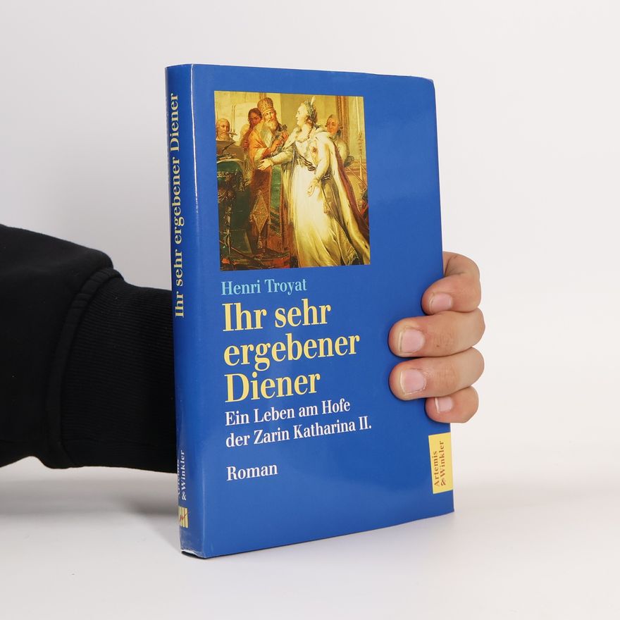 Henri Troyat Ihr sehr ergebener Diener