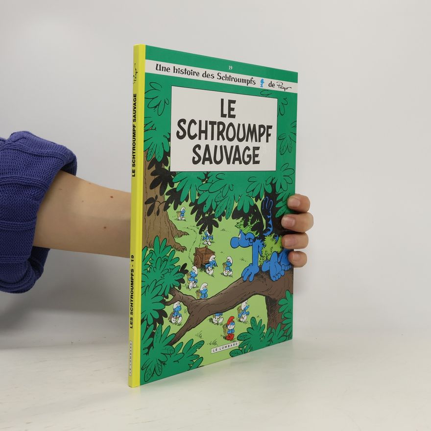 Alain Maury Les Schtroumpfs - 19: Le Schtroumpf sauvage