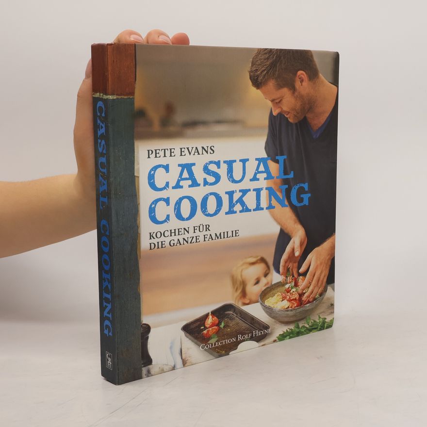 Pete Evans Casual cooking