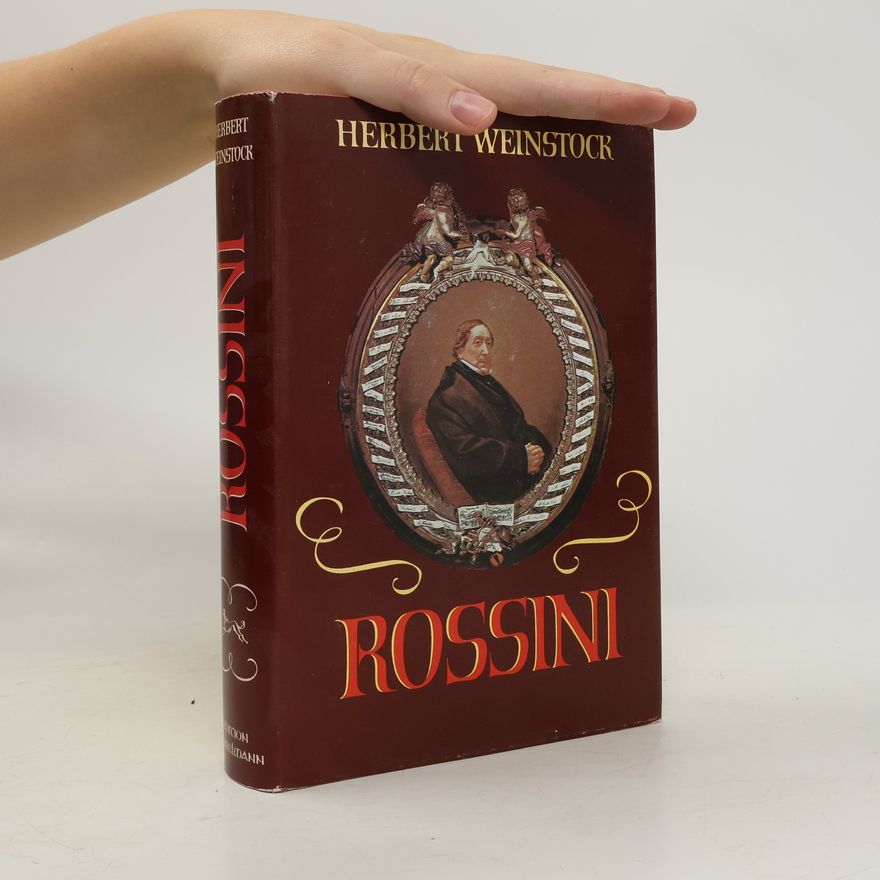 Herbert Weinstock Rossini