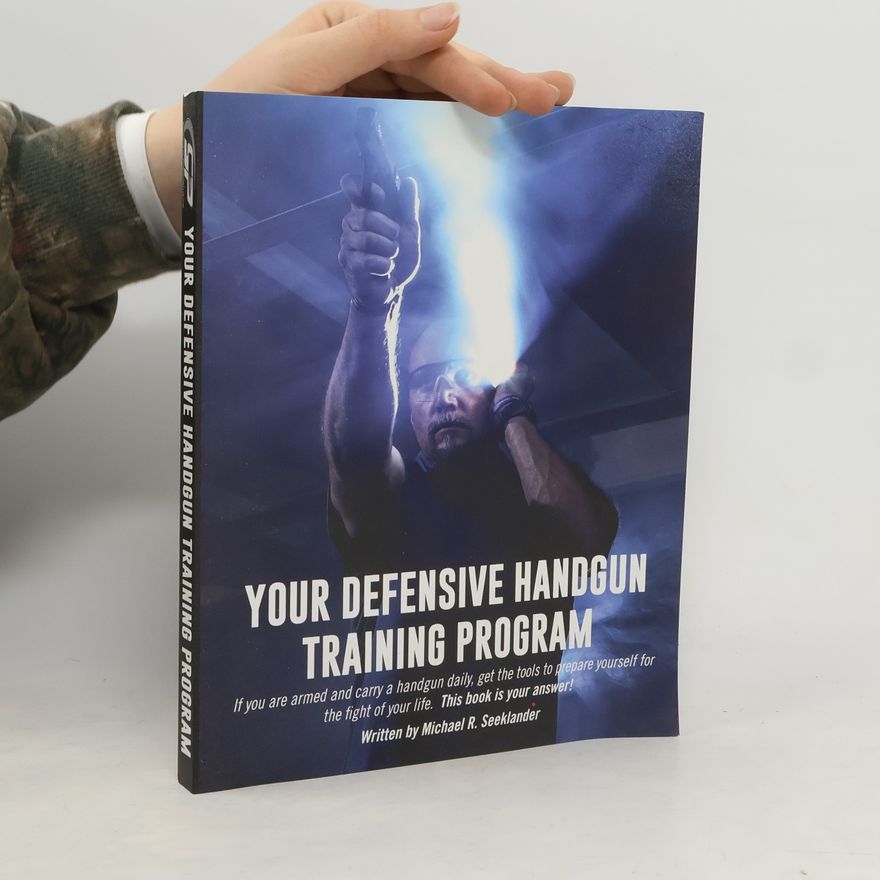 Michael Ross Seeklander Your Defensive Handgun Training Program