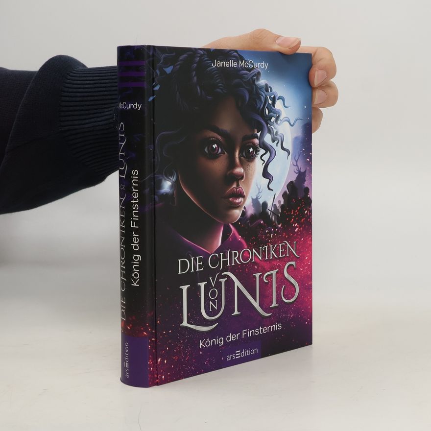 Janelle McCurdy Die Chroniken von Lunis - König der Finsternis (Die Chroniken von Lunis 2)
