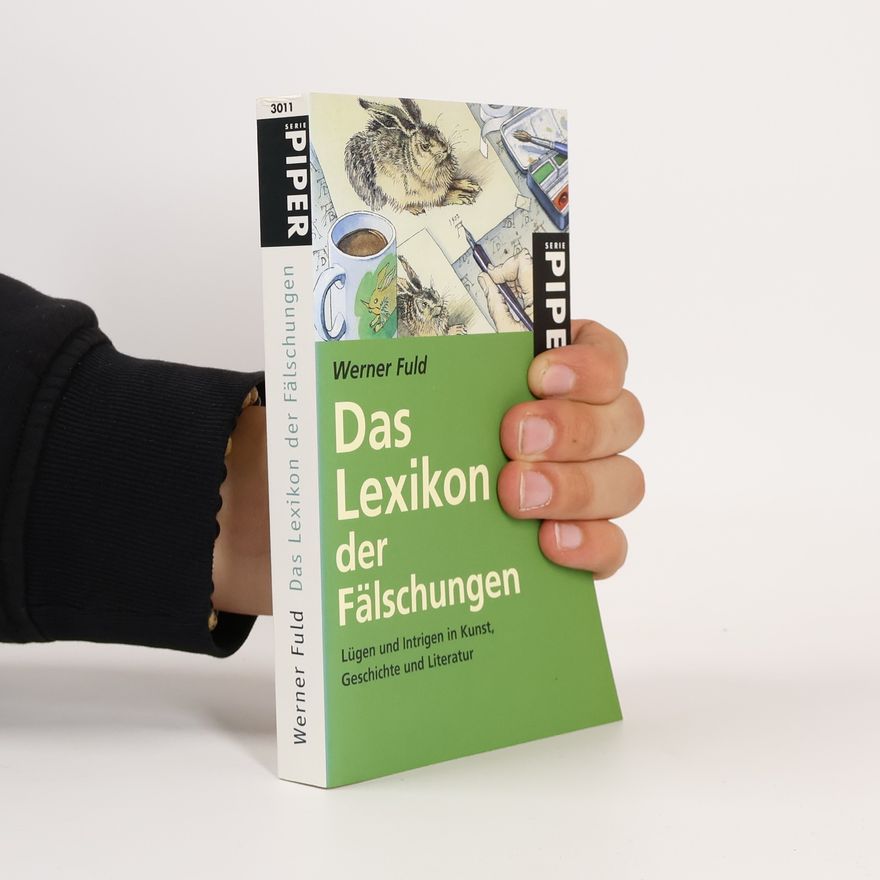 Werner Fuld Das Lexikon der Fälschungen