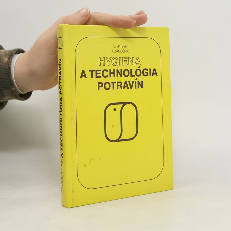 Adolf Zámečník Hygiena a technológia potravín