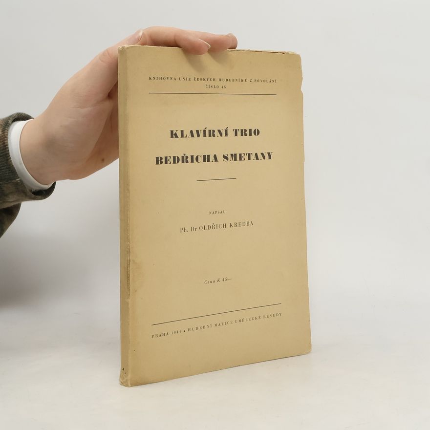Oldřich Kderba Klavírní trio Bedřicha Smetany