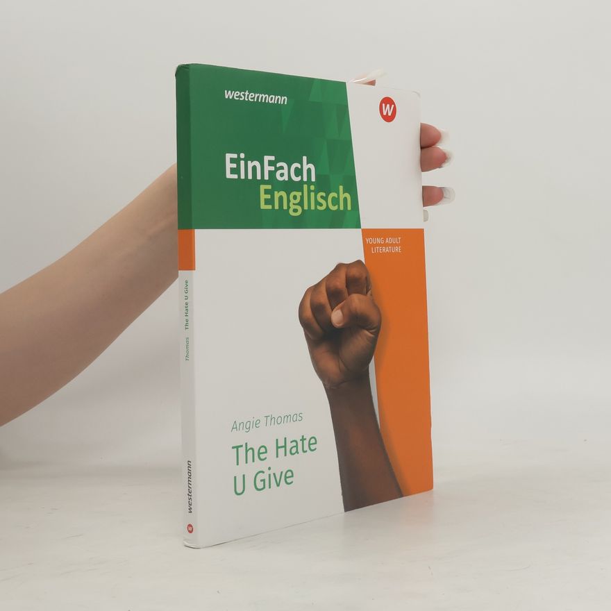 Angie Thomas The Hate U Give. EinFach Englisch New Edition Textausgaben