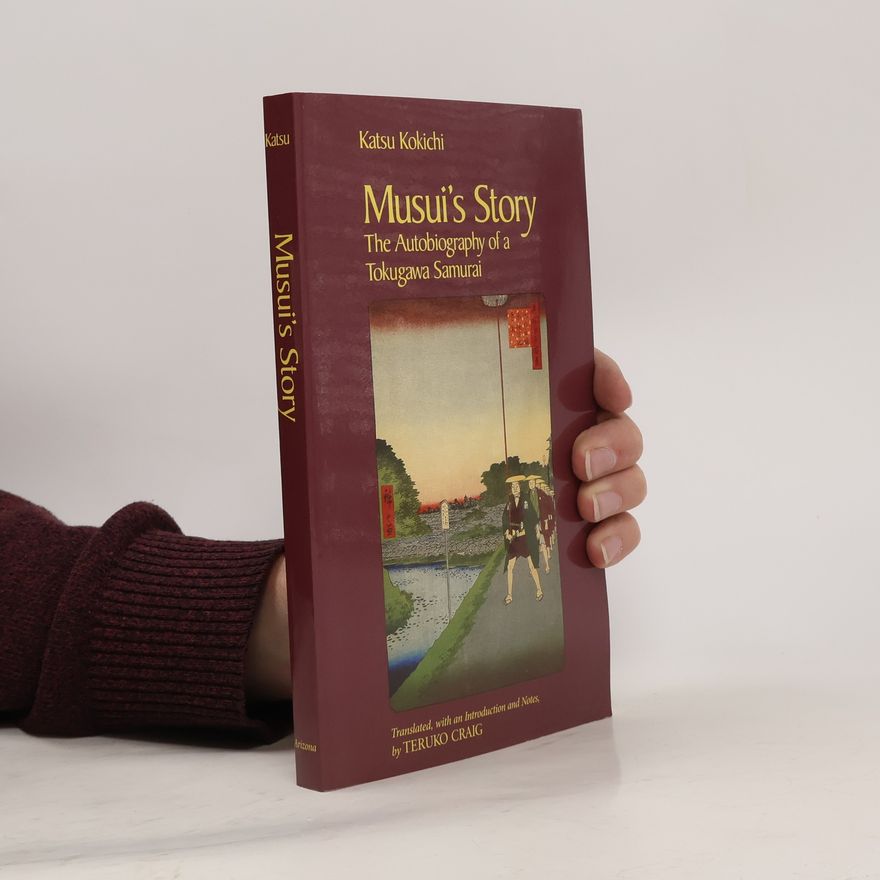 Teruko Craig Musui's story: the autobiography of a Tokugawa samurai