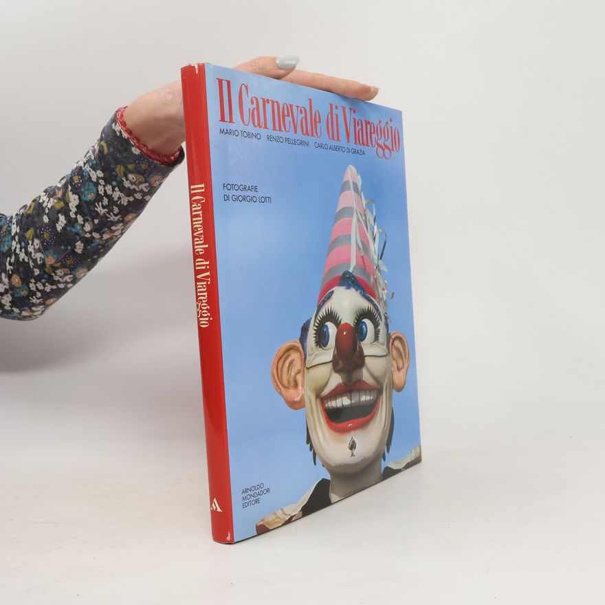 Carlo Alberto di Grazia Il Carnevale di Viareggio