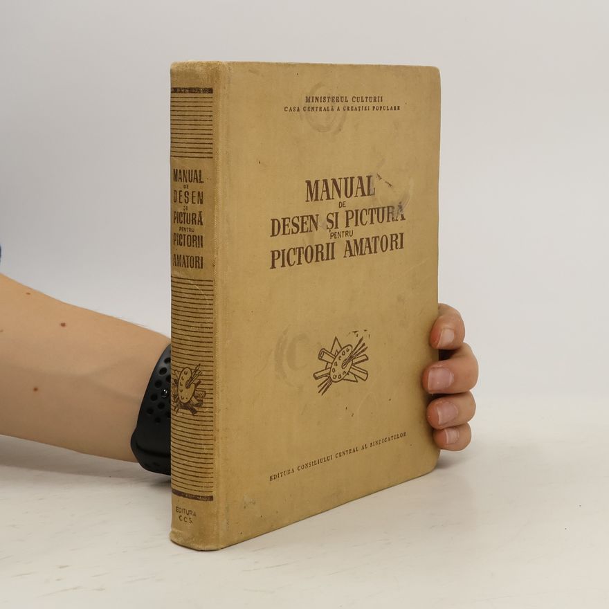 Autorenkollektiv Manual de desen şi pictură pentru pictorii amatori