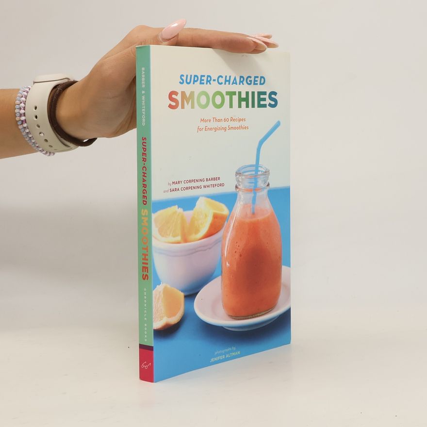 Alison Eastwood Super-Charged Smoothies