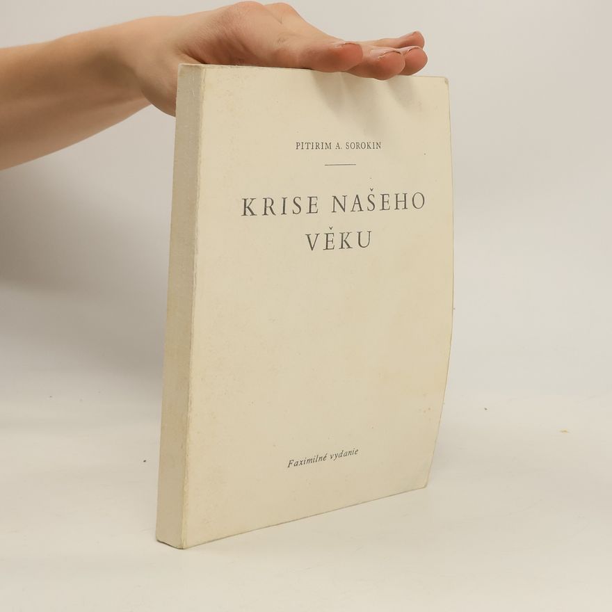 Pitirim Sorokin Krise našeho věku