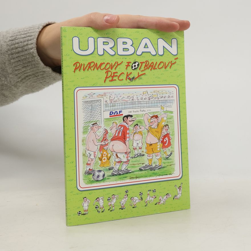 Petr Urban Pivrncovy fotbalový pecky
