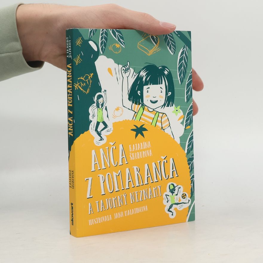 Katarína Škorupová Anča z Pomaranča a tajomný neznámy