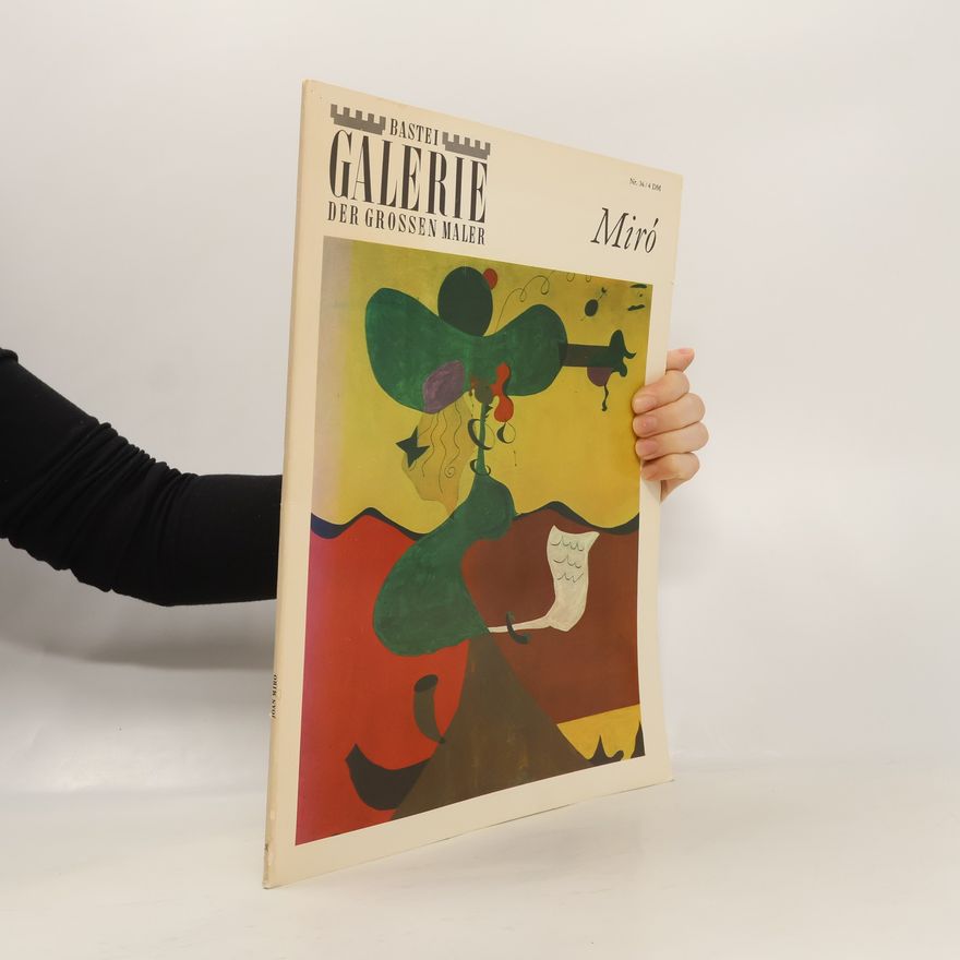 Autorenkollektiv Bastei Galerie der Grossen Maler: Miró