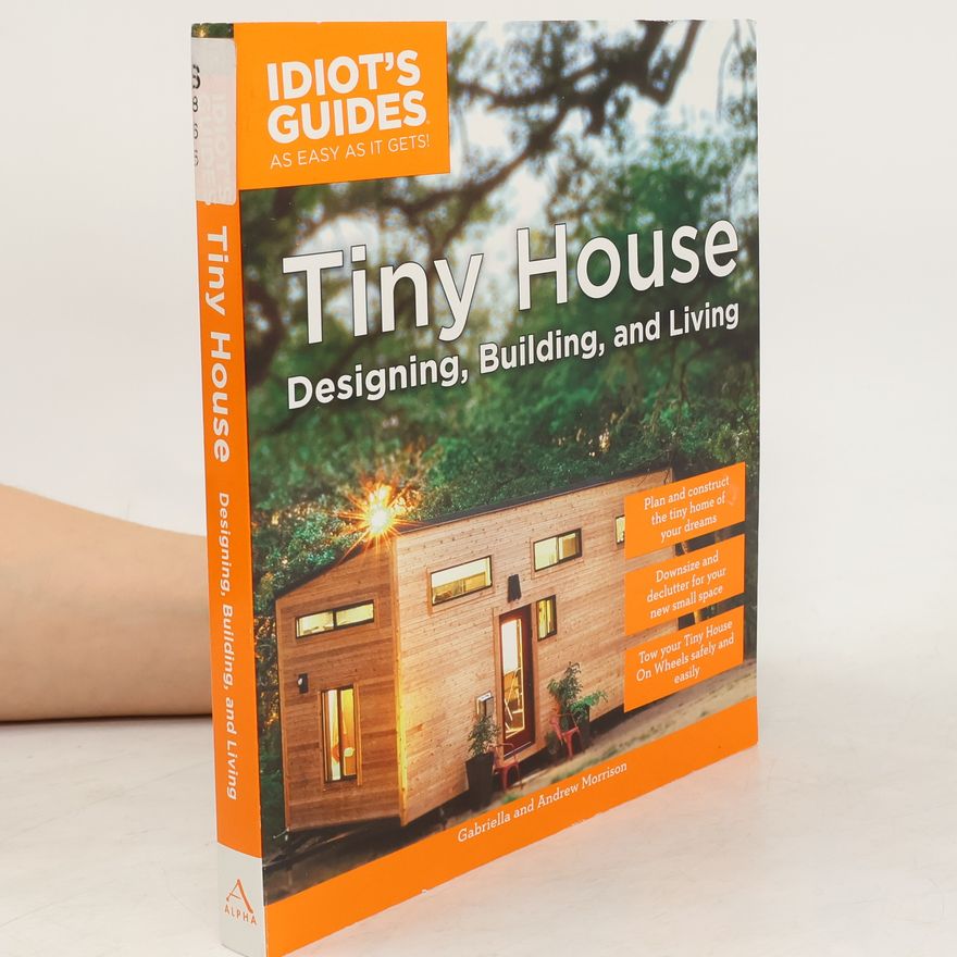 Andrew Morrison Tiny House Designing, Building, & Living