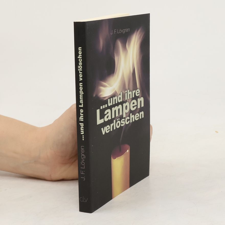Johan F. Lövgren Und ihre Lampen verlöschen