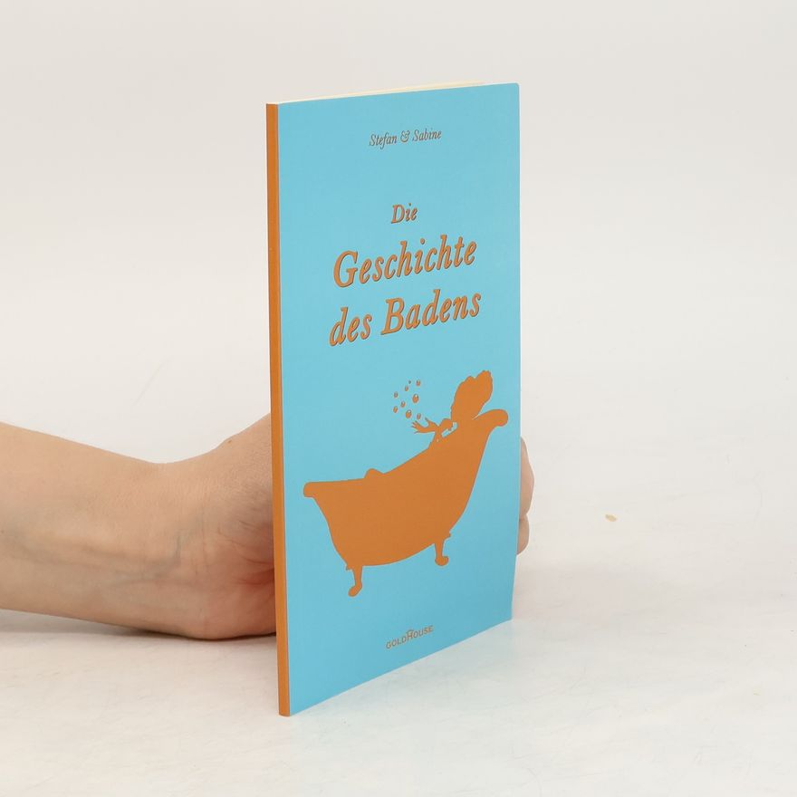 Autores varios Die Geschichte des Badens